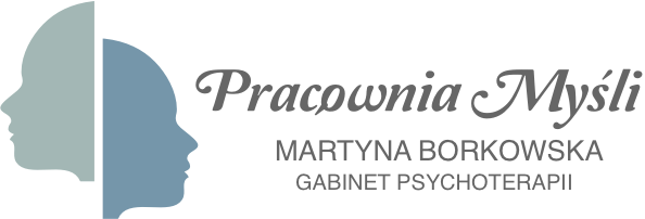 Pracownia Myśli - Martyna Borkowska - Psychoterapeuta, Psycholog, Certyfikowany Specjalista Psychoterapii Uzależnień